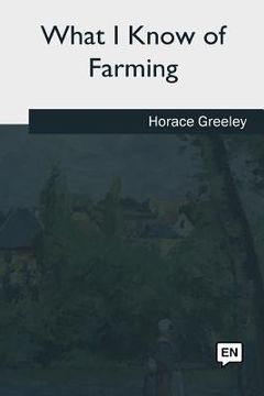 portada What I Know of Farming