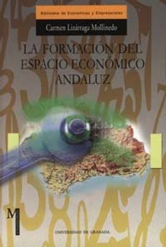 portada La formacion del Espacio Económico Andaluz (Monográfica / Biblioteca de Ciencias Económicas y Empresariales)