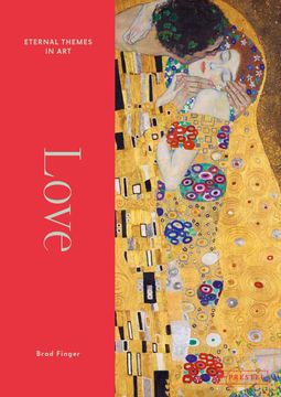 portada Love: From Botticelli to Kahlo. Eternal Themes in Art (en Inglés)
