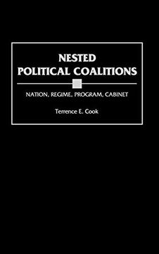 portada Nested Political Coalitions: Nation, Regime, Program, Cabinet (en Inglés)