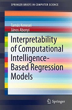 portada Interpretability of Computational Intelligence-Based Regression Models (Springerbriefs in Computer Science) (en Inglés)