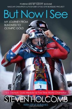 portada But Now I See: My Journey from Blindness to Olympic Gold (en Inglés)