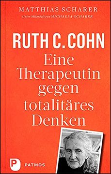 portada Ruth c. Cohn - Eine Therapeutin Gegen Totalitäres Denken (in German)