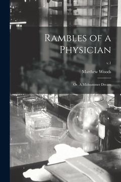 portada Rambles of a Physician: or, A Midsummer Dream; v.1