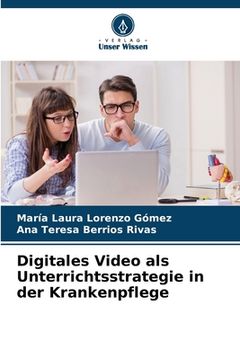 portada Digitales Video als Unterrichtsstrategie in der Krankenpflege (in German)