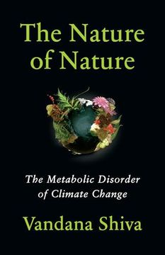 The Nature of Nature: The Metabolic Disorder of Climate Change (en Inglés)