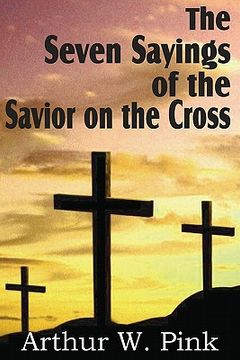 portada the seven sayings of the savior on the cross