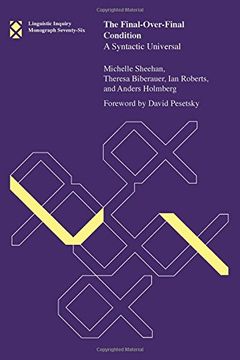 portada The Final-Over-Final Condition: A Syntactic Universal (Linguistic Inquiry Monographs)
