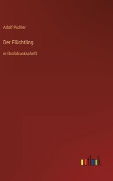 portada Der Flüchtling: in Großdruckschrift (in German)