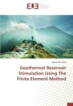 portada Geothermal Reservoir Stimulation Using The Finite Element Method