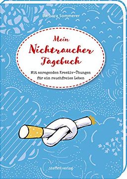 portada Mein Nichtraucher-Tagebuch: Mit Anregenden Kreativ-Übungen für ein Rauchfreies Leben (in German)