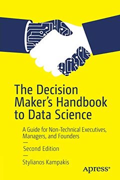 portada The Decision Maker's Handbook to Data Science: A Guide for Non-Technical Executives, Managers, and Founders (en Inglés)