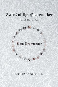 portada Tales of the Peacemaker: Through the first years (in English)