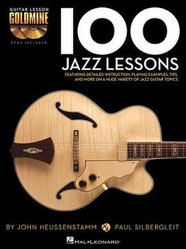 portada 100 Jazz Lessons Guitar Lesson Goldmine Series Book/Online Audio (en Inglés)