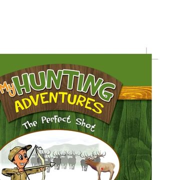 portada My Hunting Adventures: The Perfect Shot (en Inglés)