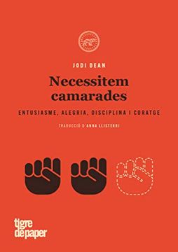 portada Necessitem Camarades: Entusisme, Alegria, Disciplina i Coratge (Assaig) (in Catalá)