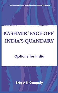 portada Kashmir "Face-Off" India'S Quandary: Options for India (en Inglés)