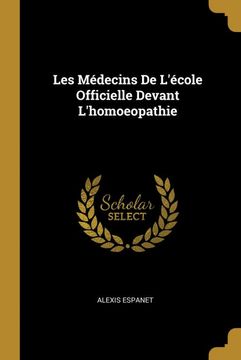 portada Les Médecins de L'école Officielle Devant L'homoeopathie (en Francés)
