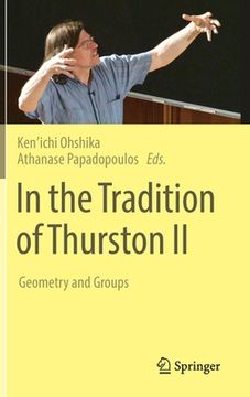 portada In the Tradition of Thurston II: Geometry and Groups (en Inglés)