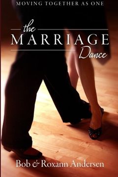 portada The Marriage Dance: Moving Together as One