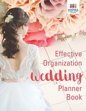 portada Effective Organization Wedding Planner Book (en Inglés)