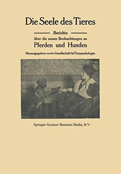 portada Die Seele Des Tieres: Berichte Über Die Neuen Beobachtungen an Pferden Und Hunden (en Alemán)