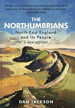 portada The Northumbrians: North-East England and Its People -- A New History (en Inglés)