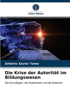 portada Die Krise der Autorität im Bildungswesen (in German)