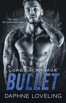 portada Bullet: Lords of Carnage MC (in English)