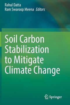 portada Soil Carbon Stabilization to Mitigate Climate Change (in English)