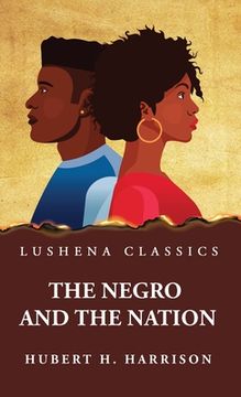 portada The Negro and the Nation (en Inglés)