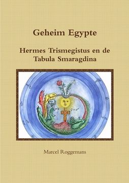 portada Geheim Egypte Hermes Trismegistus en de Tabula Smaragdina