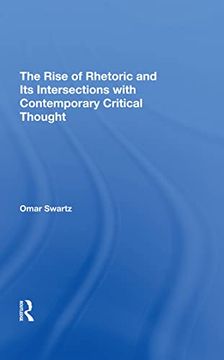 portada The Rise of Rhetoric and its Intersection With Contemporary Critical Thought (in English)