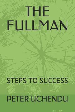 portada The Fullman: Steps to Success (in English)