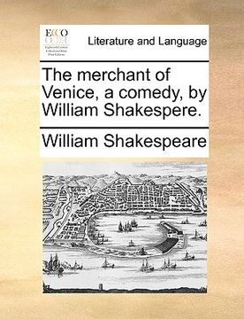 portada the merchant of venice, a comedy, by william shakespere. (in English)