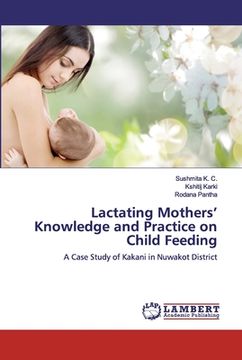 portada Lactating Mothers' Knowledge and Practice on Child Feeding (en Inglés)