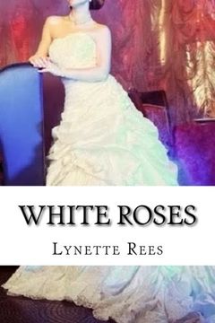 portada White Roses: Volume 2 (Seasons of Change)