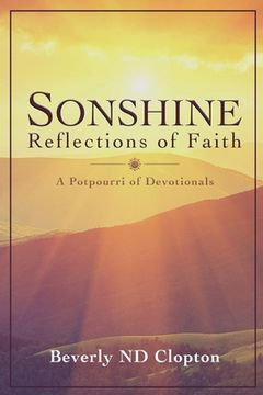 portada Sonshine: Reflections of Faith: a potpourri of devotionals (en Inglés)