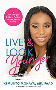 portada Live and Look Younger: A Dermatologist's Guide to Youthful Skin and Ageless Beauty (in English)