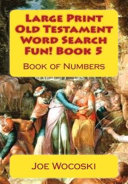 portada Large Print Old Testament Word Search Fun! Book 5: Book of Numbers (en Inglés)