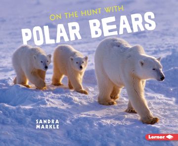 portada On the Hunt with Polar Bears (in English)