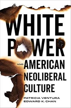 portada White Power and American Neoliberal Culture 