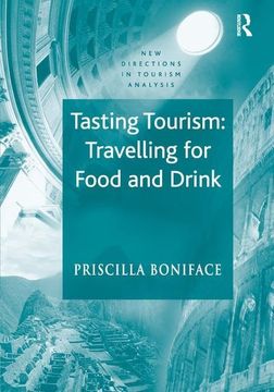 portada Tasting Tourism: Travelling for Food and Drink (New Directions in Tourism Analysis) (en Inglés)