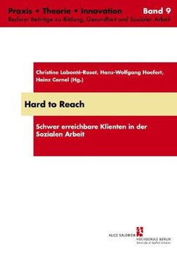 portada Hard to Reach: Schwer erreichbare Klienten in der Sozialen Arbeit (en Alemán)