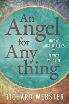 portada An Angel for Anything: Invoke Angelic Allies to Elevate Your Life