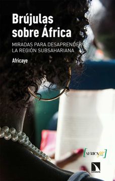 portada Brújulas Sobre África: Miradas Para Desaprender la Región Subsahariana