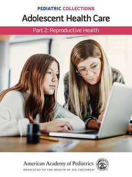 portada Pediatric Collections: Adolescent Health Care: Part 2: Reproductive Health (in English)