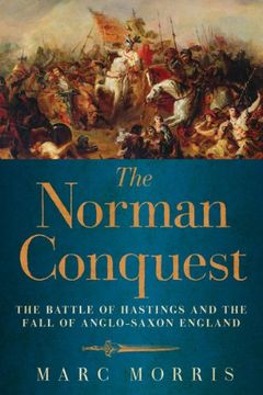 portada The Norman Conquest: The Battle of Hastings and the Fall of Anglo-Saxon England