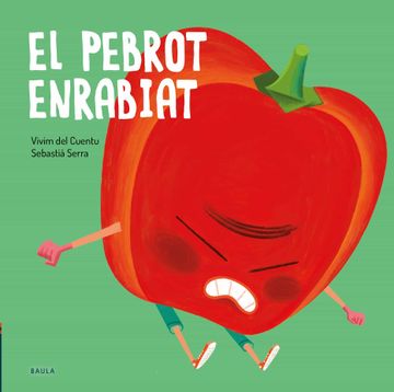 portada El Pebrot Enrabiat: 4 (Fruites i Verdures) (in Catalá)