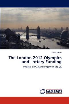 portada the london 2012 olympics and lottery funding (en Inglés)